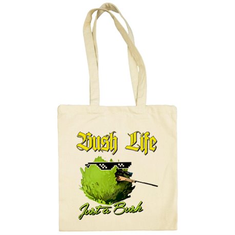 Bolsa de tela Bush Life Just A Bush