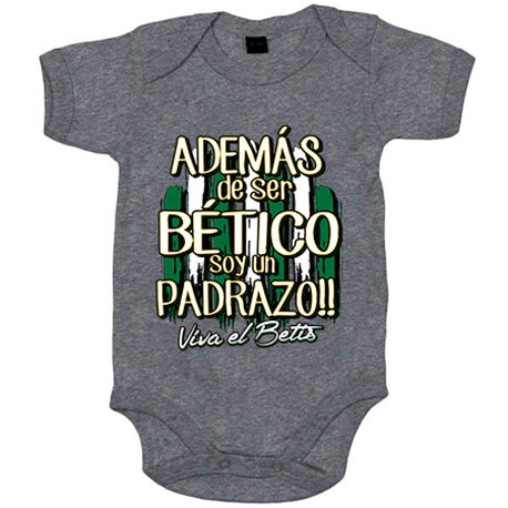 Body bebé además de ser Bético soy un padrazo