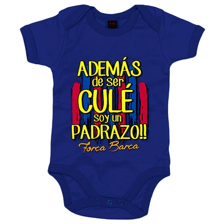Body bebé además de ser del Barcelona soy un padrazo