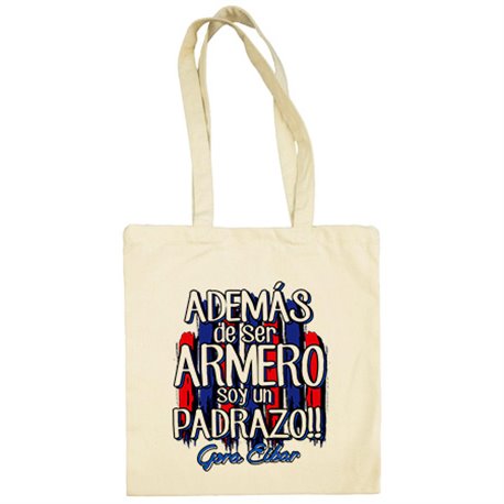 Bolsa de tela además de ser Armero soy un padrazo Eibar fútbol