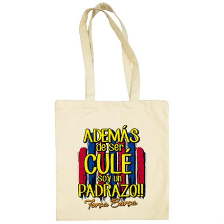 Bolsa de tela además de ser del Barcelona soy un padrazo