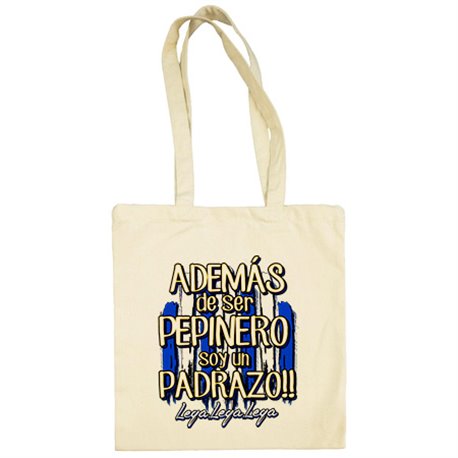 Bolsa de tela además de ser Pepinero soy un padrazo Leganés fútbol