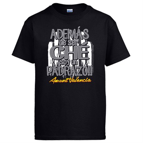 Camiseta además de ser Ché soy un padrazo Valencia fútbol