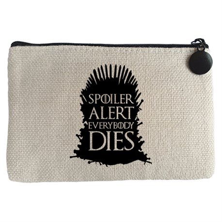 Monedero Game Of Thrones Spoiler Alert Everybody Dies