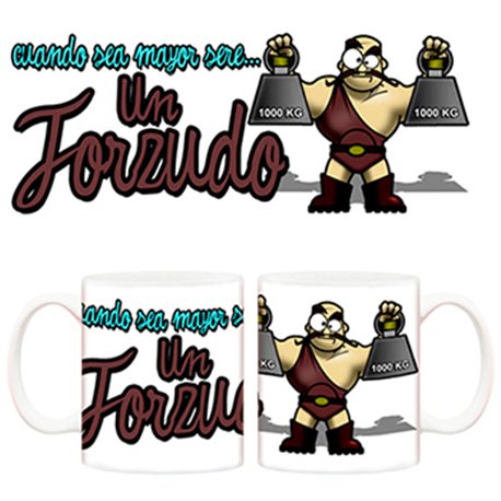 Taza Cuando sea mayor seré un forzudo