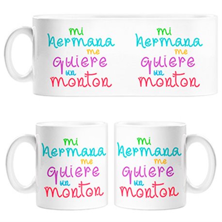 Taza Mi hermana me quiere un montón