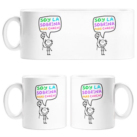 Taza Soy la sobrina mas chachi