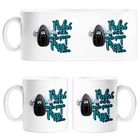 Taza Padrí amb tu m ho passo pipa