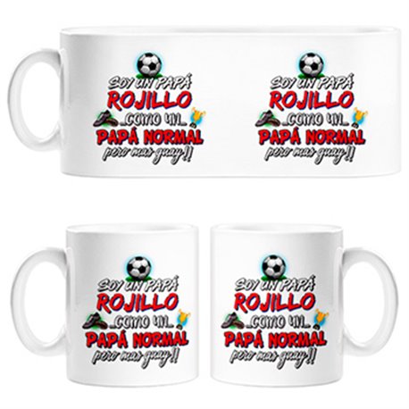 Taza soy un papá Rojillo como un papá normal pero más guay