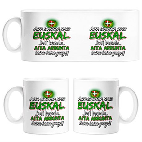 Taza Aita Santua Naiz Euskal bat bezala aita arrunta baina baina guay