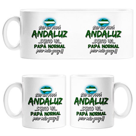 Taza soy un papá andaluz como un papá normal pero más guay