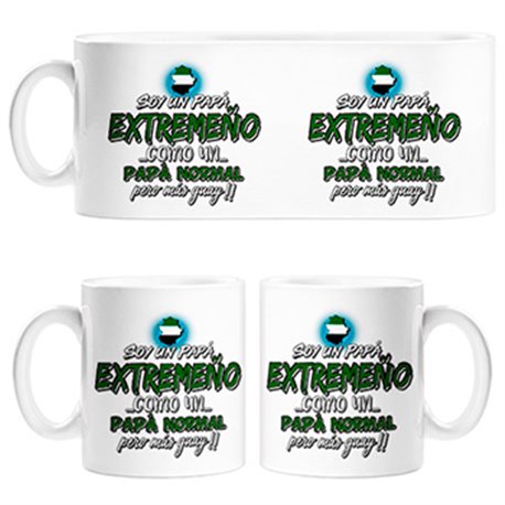 Taza soy un papá extremeño como un papá normal pero más guay