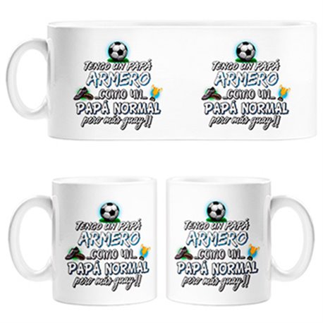 Taza tengo un papá armero como un papá normal pero más guay