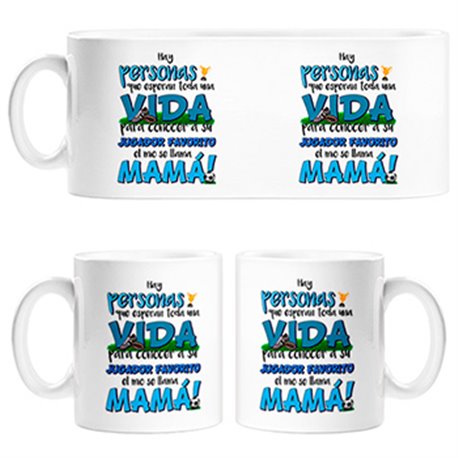 Taza Mamá es mi jugador favorito