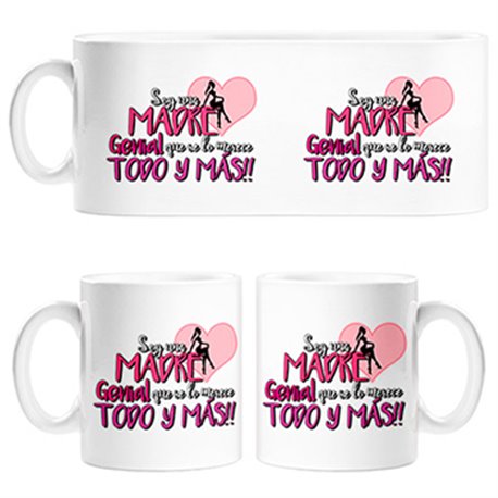 Taza soy una madre genial que se lo merece todo y más