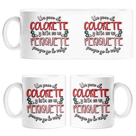 Taza Un poco de colorete y lista en un periquete