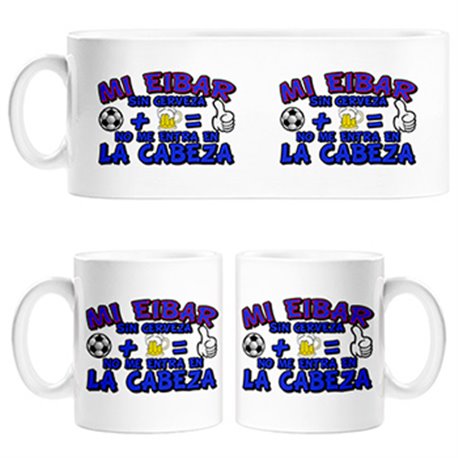 Taza Mi Eibar sin Cerveza no me entra en la cabeza