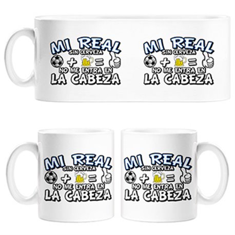 Taza Mi Real sin Cerveza no me entra en la cabeza
