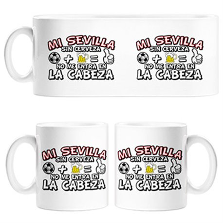 Taza Mi Sevilla sin Cerveza no me entra en la cabeza