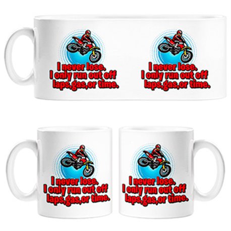 Taza Motocross I Never Lose I Only Run
