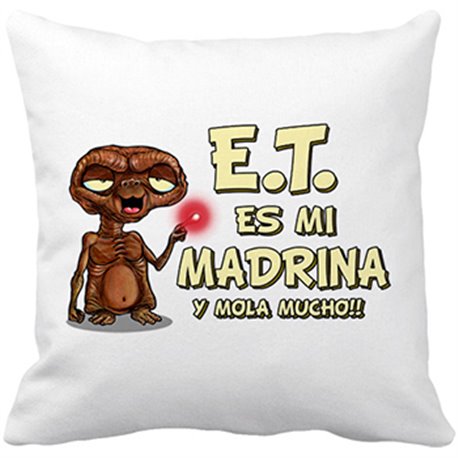 Cojín con relleno E.T. esta es mi madrina y mola mucho ET El Extraterrestre