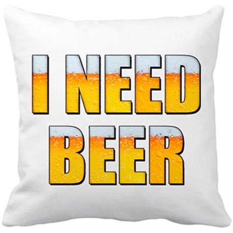 Cojín con relleno I Need Beer