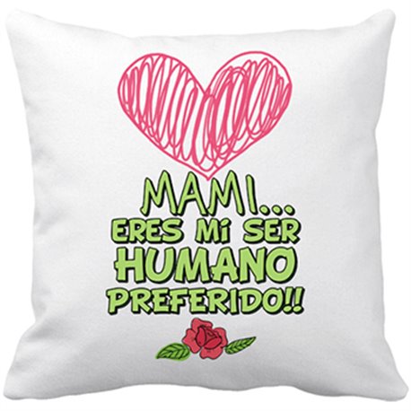 Cojín con relleno mami eres mi ser humano preferido regalo día de las madres