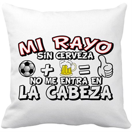 Cojín con relleno Mi Rayo sin Cerveza no me entra en la cabeza
