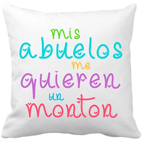 Cojín con relleno Mis abuelos me quieren un montón