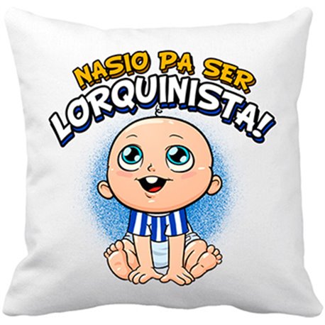 Cojín con relleno nacido para ser Lorquinista Lorca fútbol
