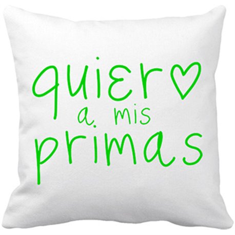 Cojín con relleno Quiero a mis primas