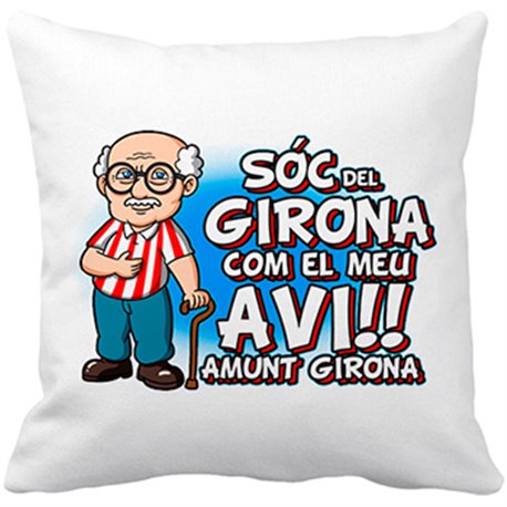 Cojín con relleno Sóc del Girona com el meu avi amunt Girona