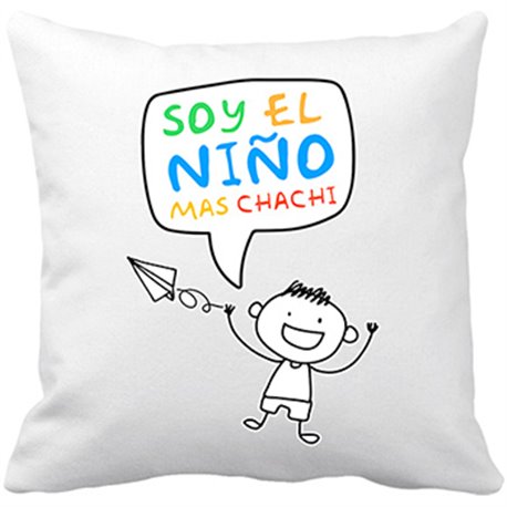 Cojín con relleno Soy el niño mas chachi