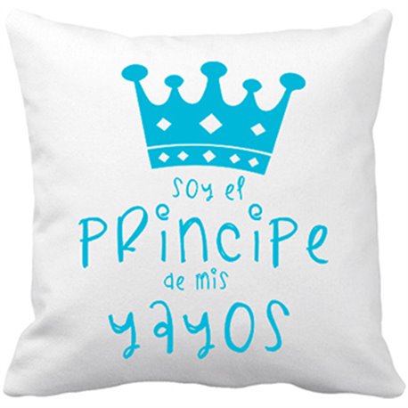 Cojín con relleno Soy el principe de mis yayos