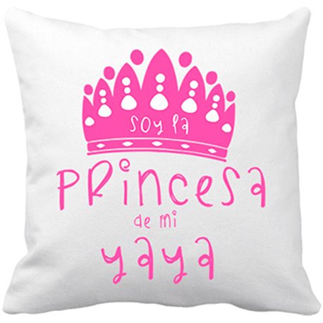 Cojín con relleno Soy la princesa de mi yaya