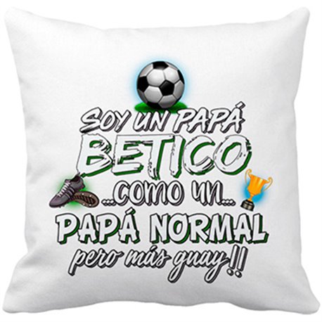 Cojín con relleno soy un papá Bético como un papá normal pero más guay