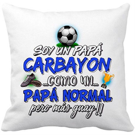Cojín con relleno soy un papá Carbayón como un papá normal pero más guay