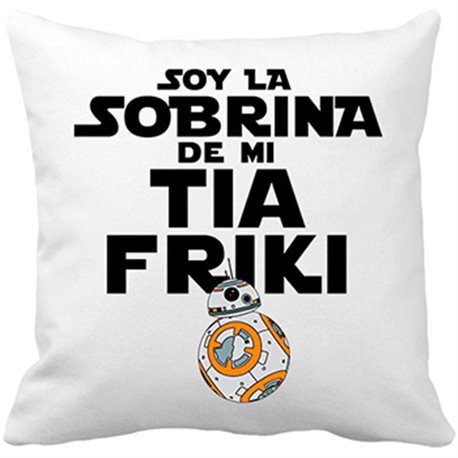 Cojín con relleno Star Wars BB 8 Soy la sobrina de mi tía friki
