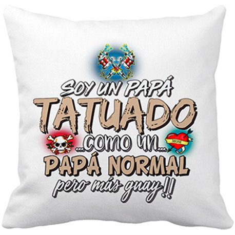 Cojín con relleno soy un papá tatuado como un papá normal pero más guay