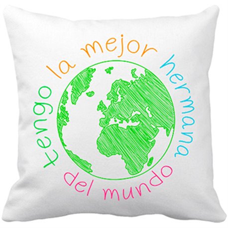 Cojín con relleno Tengo la mejor hermana del Mundo