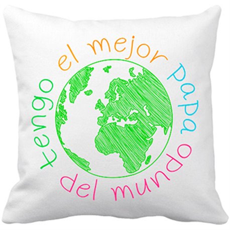 Cojín con relleno Tengo el mejor papá del mundo