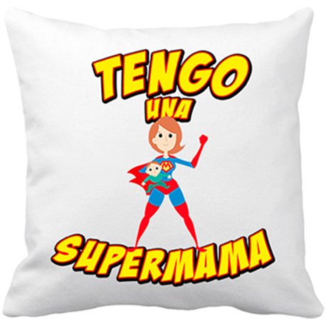 Cojín con relleno Tengo una Supermamá
