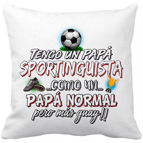 Cojín con relleno tengo un papá Sportinguista como un papá normal pero más guay