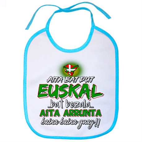 Babero Aita bat dut euskal bat bezala aita arrunta baina baina guay