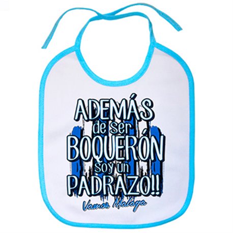 Babero además de ser Boquerón soy un padrazo Málaga fútbol