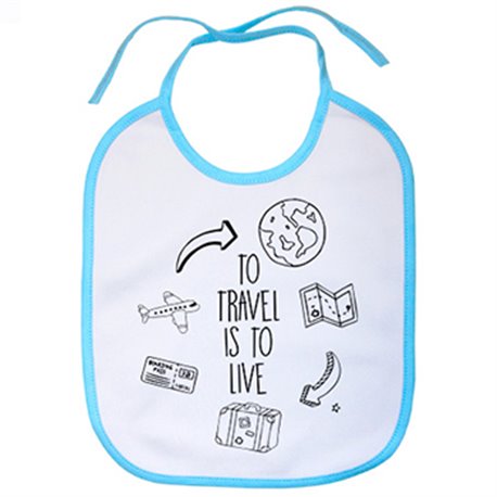 Babero frase viajeros viajes To Travel Is To Live