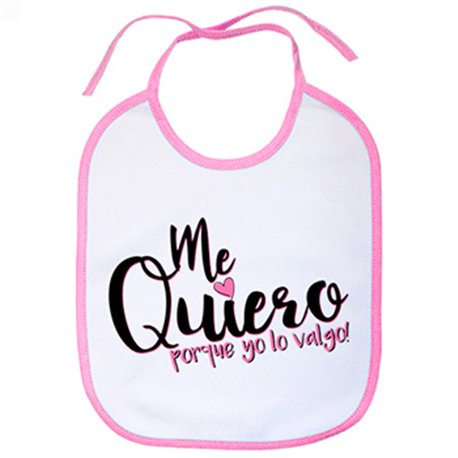 Babero Me quiero porque yo lo vago