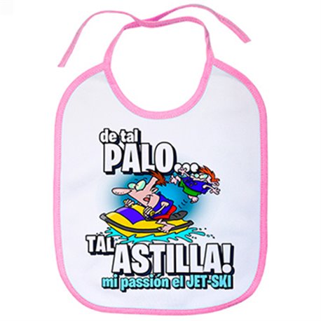 Babero mi passión el Jet Ski de tal palo tal astilla