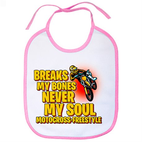 Babero Motocross Freestyle Breaks My Bones Never My Soul