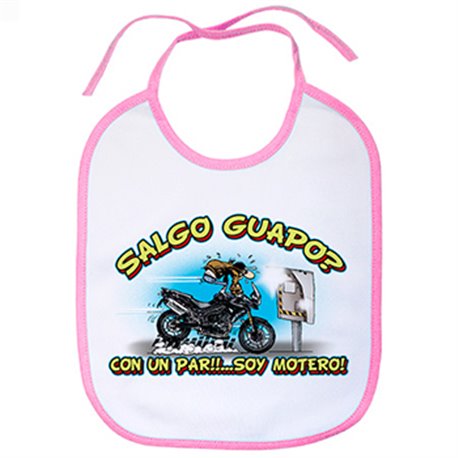 Babero Salgo guapo Radar con un par soy motero